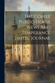 The Coffee Public-house News And Temperance Hotel Journal