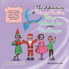 The Adventures of Princess Pauline, Prince Ademola Jnr and their Blue Dragon - Usuanlele, Ademola