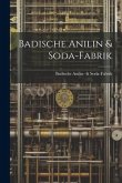 Badische Anilin & Soda-Fabrik