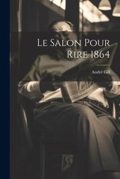 Le Salon Pour Rire 1864 - Gill, André
