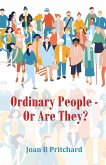 Ordinary People - Or Are They?