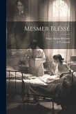 Mesmer Bléssé