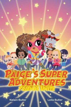 Paige's Super Adventures - Butler, Nalani; Butler, Leila