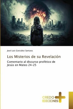 Los Misterios de su Revelación - González Santana, José Luis