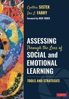 Assessing Through the Lens of Social and Emotional Learning - Sistek, Cynthia; Fabry, Dee L.