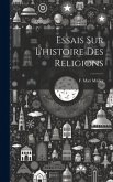 Essais Sur L'histoire Des Religions