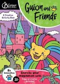 Exercise You Imagination with Guion & Friends! Creative Activity Book