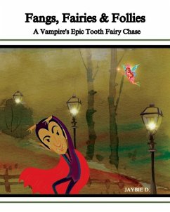 Fangs, Fairies & Follies - D, Jaybie