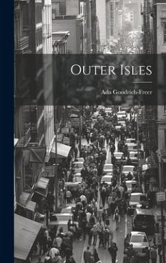 Outer Isles - Goodrich-Freer, Ada