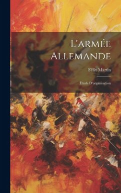 Cover L'armée Allemande: Étude D'organisation