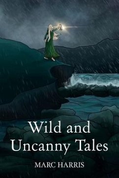 Wild and Uncanny Tales - Harris, Marc
