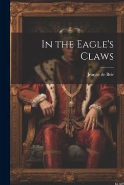 In the Eagle's Claws - Beir, Jeanne De