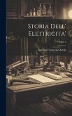 Storia Dell' Elettricita'; Volume 2