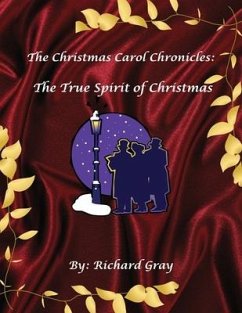 The Christmas Carol Chronicles - Gray, Richard