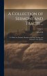 A Collection of Sermons and Tracts ...:... - Bild 1