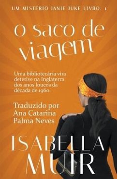 O Saco de Viagem - Muir, Isabella