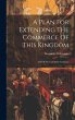 A Plan For Extending The Commerce Of... - Bild 1