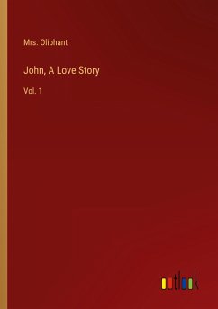 John, A Love Story - Oliphant