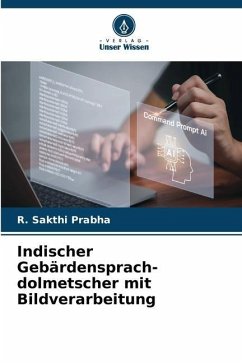 Indischer Gebärdensprach-dolmetscher mit Bildverarbeitung - Sakthi Prabha, R.