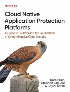 Cloud Native Application Protection Platforms - Miles, Russ; Giguere, Stephen; Smith, Taylor