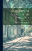 The City of Manchester, Virginia