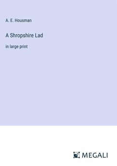 A Shropshire Lad - Housman, A. E.