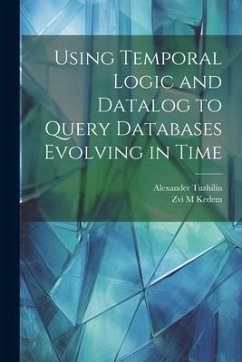 Using Temporal Logic and Datalog to Query Databases Evolving in Time - Tuzhilin, Alexander; Kedem, Zvi M.