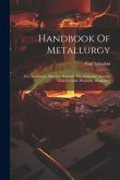 Handbook Of Metallurgy: Zinc, Cadmium, Mercury, Bismuth, Tin, Antimony, Arsenic, Nickel, Cobalt, Platinum, Aluminium