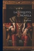 La Coquito, Novela