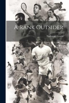 A Rank Outsider - Gould, Nathaniel