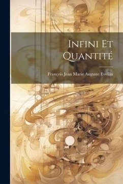 Infini et Quantité - Jean Marie Auguste Evellin, François