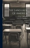 The Language Of America: Lessons In Elementary English For Adults