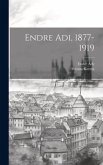 Endre Adi, 1877-1919