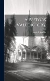 A Pastors Valedictory