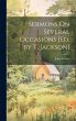 Sermons On Several Occasions [Ed. by T.... - Bild 1