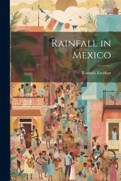 Rainfall in Mexico - Escobar, Rómulo