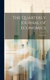 The Quarterly Journal of Economics; Volume 29