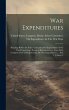 War Expenditures: Hearings Before the... - Bild 1