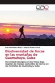 Biodiversidad de fincas en las montañas de Guamuhaya, Cuba