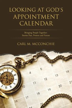 Looking at God's Appointment Calendar - McConchie, Carl M.