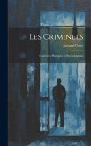 Les Criminels: Caractères Physiques Et Psychologiques