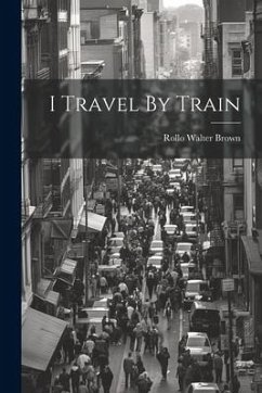 I Travel By Train - Brown, Rollo Walter