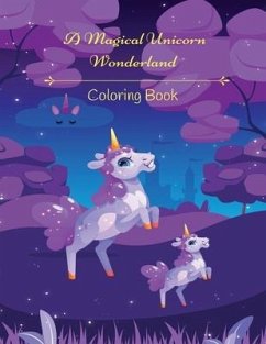 A Magical Unicorn Wonderland Coloring Book - Merrick, Kandice