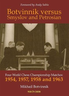 Botvinnik versus Smyslov and Petrosian - Botvinnik, Mikhail