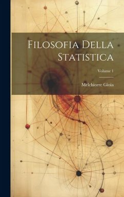Filosofia Della Statistica; Volume 1 - Gioia, Melchiorre