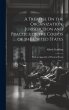 A Treatise On the Organization,... - Bild 1