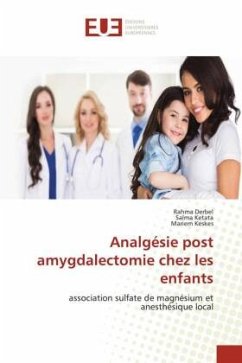 Analgésie post amygdalectomie chez les enfants - Derbel, Rahma;Ketata, Salma;Keskes, Mariem