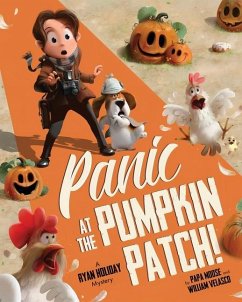 Panic At The Pumpkin Patch - Moose, Papa