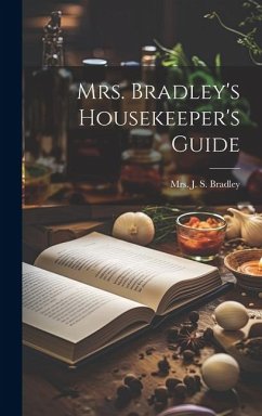 Mrs. Bradley's Housekeeper's Guide