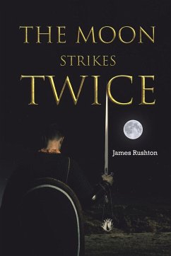 The Moon Strikes Twice - Rushton, James